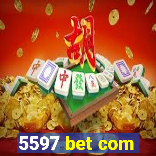 5597 bet com